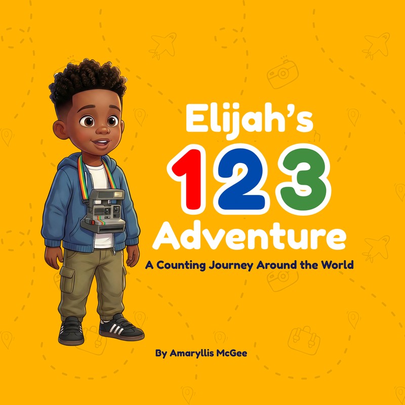 Elijah's 123 Adventure by Amaryllis McGee
